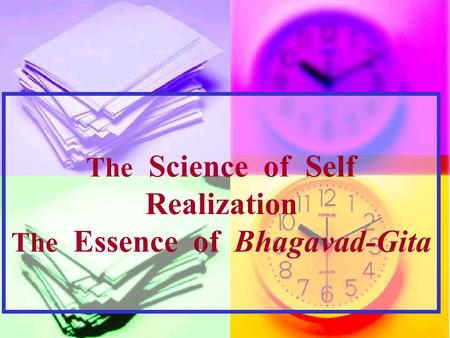 The Science of Self Realization The Essence of Bhagavad-Gita