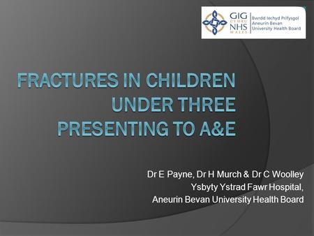 Fractures in children under three presenting to A&E