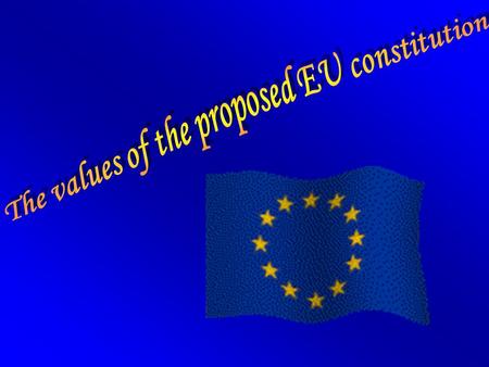 On 29 October 2004 in Rome, the Heads of State or Government of the 25 Member States signed the Treaty establishing a Constitution For Europe which was.