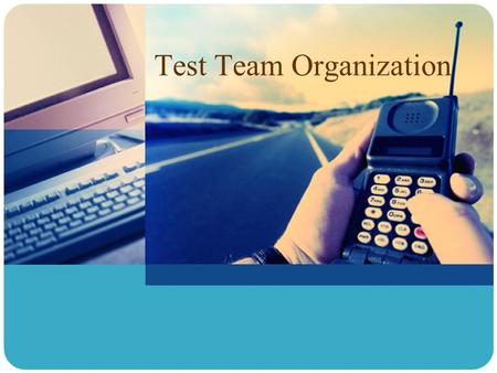 Test Team Organization. www.themegallery.com 2  Test Groups  Integration Test Group  System Test Group  Software Quality Assurance Group  Quality.