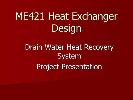 ME421 Heat Exchanger Design