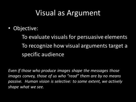 Visual as Argument Objective: