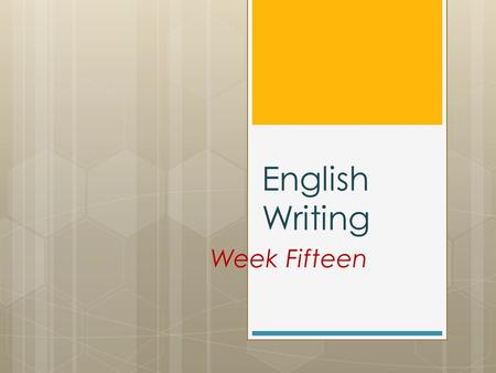 English Writing Week Fifteen 1. Weekly clips http://learningenglish.voanews.com/media/ video/project-in-cambodia-finds-success-in- improving-nutrition/2798417.htmlhttp://learningenglish.voanews.com/media/