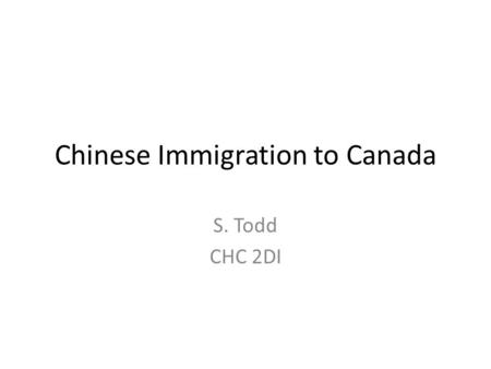 Chinese Immigration to Canada