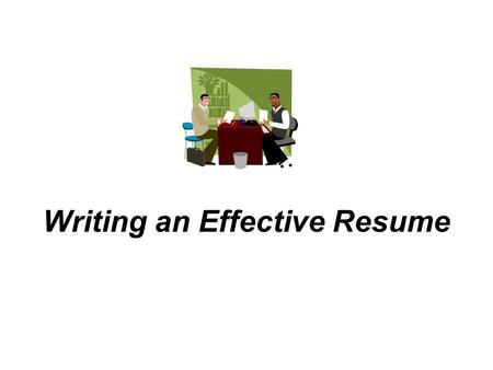 Writing an Effective Resume. What is an Effective Resume? A one page detailed summary of your qualifications. These include skills, experience, and education.
