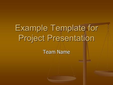Example Template for Project Presentation