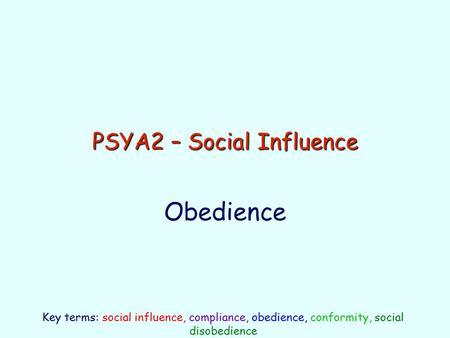 PSYA2 – Social Influence