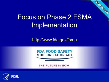 Focus on Phase 2 FSMA Implementation