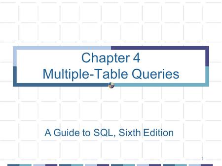Chapter 4 Multiple-Table Queries