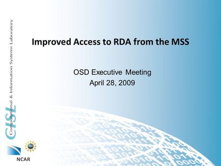 Improved Access to RDA from the MSS OSD Executive Meeting April 28, 2009.