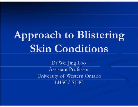 Approach to Blistering Skin Conditions