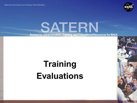 1 System for Administration, Training, and Educational Resources for NASA Training Evaluations.