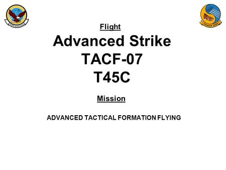 Advanced Strike TACF-07 T45C