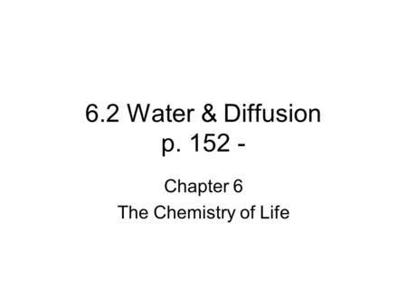 Chapter 6 The Chemistry of Life