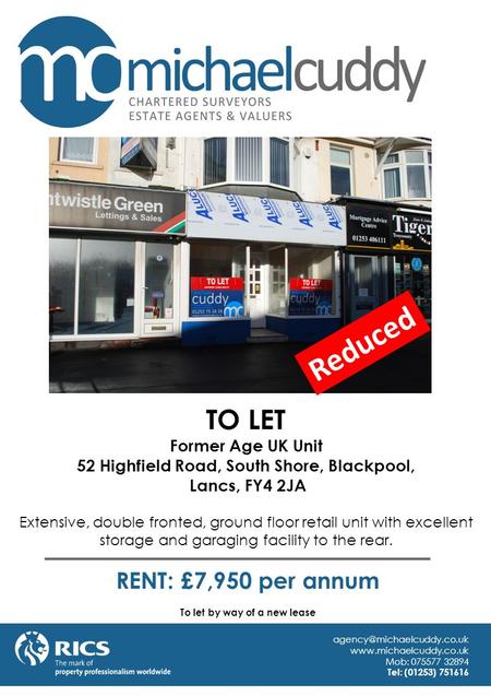 TO LET Former Age UK Unit 52 Highfield Road, South Shore, Blackpool, Lancs, FY4 2JA Extensive, double fronted, ground floor retail unit with excellent.