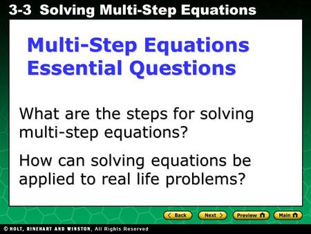 Evaluating Algebraic Expressions 3-3Solving Multi-Step Equations What are the steps for solving multi-step equations? What are the steps for solving multi-step.