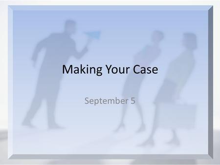 Making Your Case September 5. Think About It Agree or disagree? New Testament writers spoke to this … it is important to defend our faith and our beliefs.