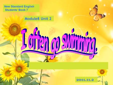 LOGO New Standard English Students’ Book 7 Module8 Unit 2 2011.11.2.