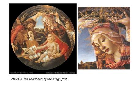 Botticelli, The Madonna of the Magnifcat. Botticelli, Portrait of a Young Man Botticelli, Portrait of a Young Woman Botticelli, Cestello Annunciation.