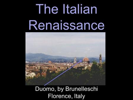 The Italian Renaissance Duomo, by Brunelleschi Florence, Italy.