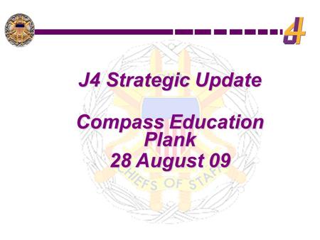 J4 Strategic Update Compass Education Plank 28 August 09.