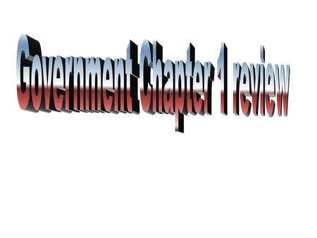 Government Chapter 1 review