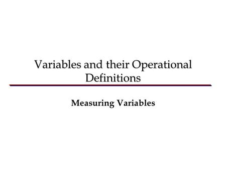 Variables and their Operational Definitions