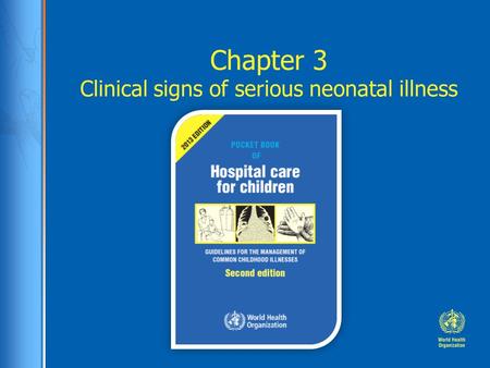 Chapter 3 Clinical signs of serious neonatal illness.