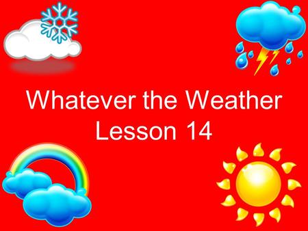 Whatever the Weather Lesson 14. Eency Weency Spider  M&safety_mode=true&persist_safety_mode= 1&safe=active.