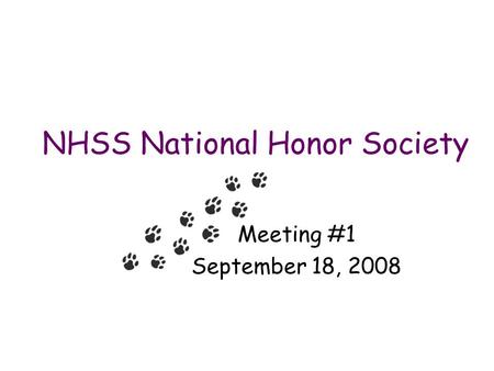 NHSS National Honor Society Meeting #1 September 18, 2008.
