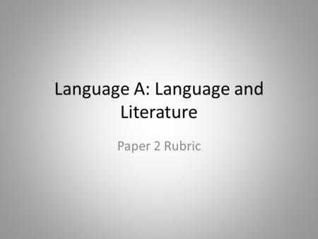 Language A: Language and Literature