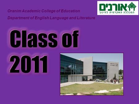 Oranim Academic College of Education Department of English Language and Literature.