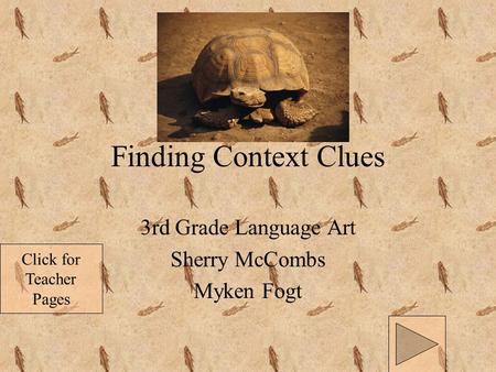 Click for Teacher Pages Finding Context Clues 3rd Grade Language Art Sherry McCombs Myken Fogt.