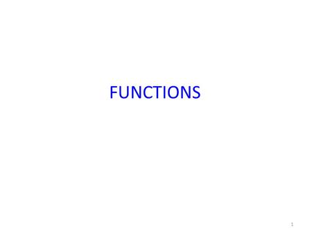FUNCTIONS.
