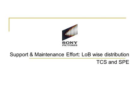 Support & Maintenance Effort: LoB wise distribution TCS and SPE.