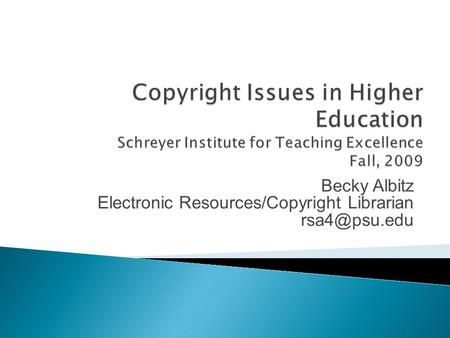 Becky Albitz Electronic Resources/Copyright Librarian