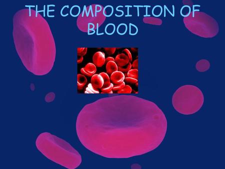 THE COMPOSITION OF BLOOD. The blood is really the transport system of the body, as it carries materials from one organ to another. It takes oxygen from.
