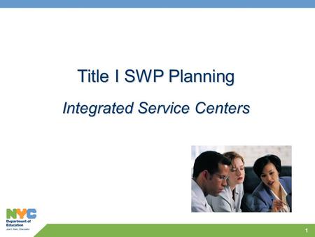 1 Title I SWP Planning Integrated Service Centers.