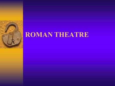 ROMAN THEATRE.