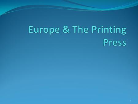 1. ESSENTIAL QUESTION What were the short term affects of the invention of the printing press? What were the long term affects? 2.