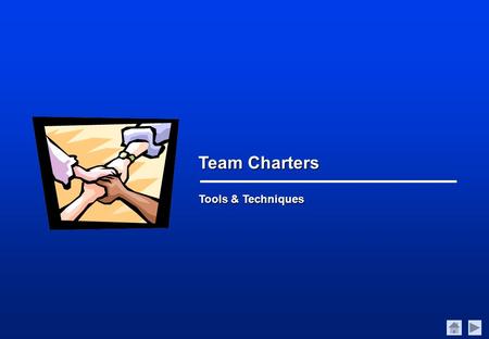 Team Charters Tools & Techniques.
