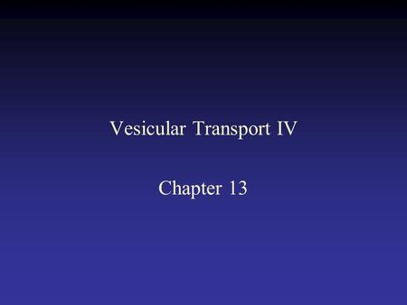 Vesicular Transport IV Chapter 13. 3 possible fates of receptor proteins in an epithelial cell.