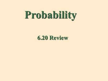 Probability 6.20 Review. A man has two pair of pants. BlueBlack.
