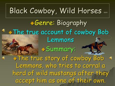 Black Cowboy, Wild Horses 519S