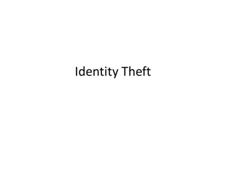 Identity Theft. Inform Police and Postal Inspector Contact bank and ask to have account flagged Call credit card fraud units – Register a Fraud Alert/Victim.