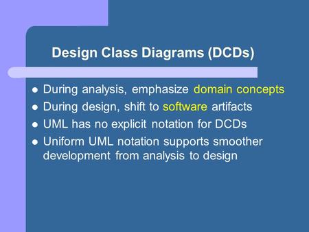 Design Class Diagrams (DCDs)