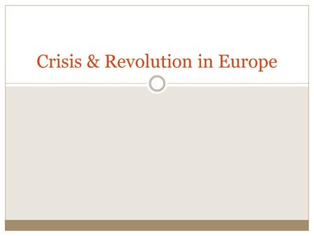 Crisis & Revolution in Europe. I.Economic Difficulties questions from your book notes?