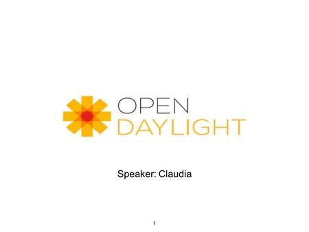 Introduction of Speaker: Claudia 1.