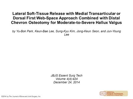 Lateral Soft-Tissue Release with Medial Transarticular or Dorsal First Web-Space Approach Combined with Distal Chevron Osteotomy for Moderate-to-Severe.
