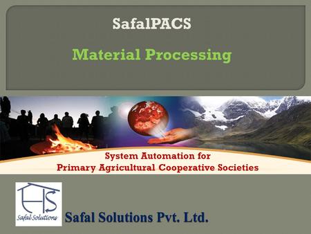 SafalPACS Material Processing System Automation for Primary Agricultural Cooperative Societies.